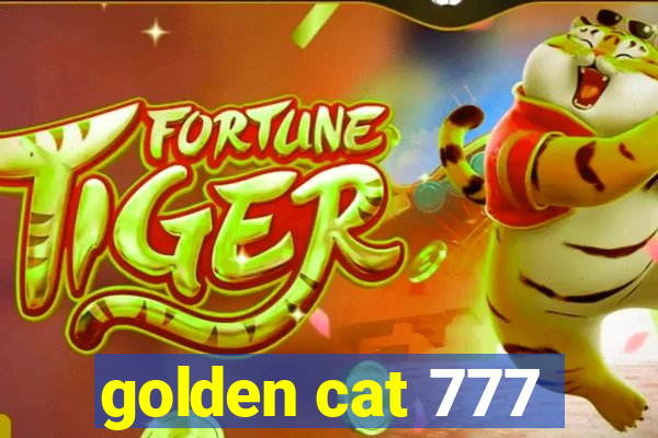 golden cat 777